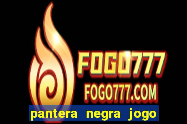 pantera negra jogo do bicho